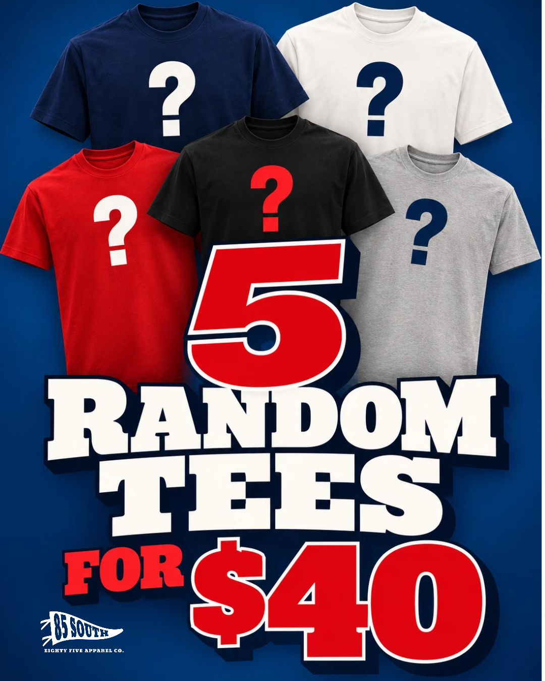 5 RANDOM TEES ($100 VALUE)